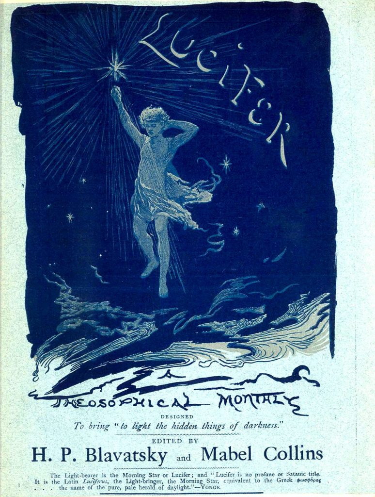 Lucifer, valonkantaja, oli myös H. P. Blavatskyn ja Mabel Collinsin toimittaman teosofisen kuukausilehden nimi. Lehden kansikuva vuodelta 1887. Kuvan lähde: Wikimedia commons.