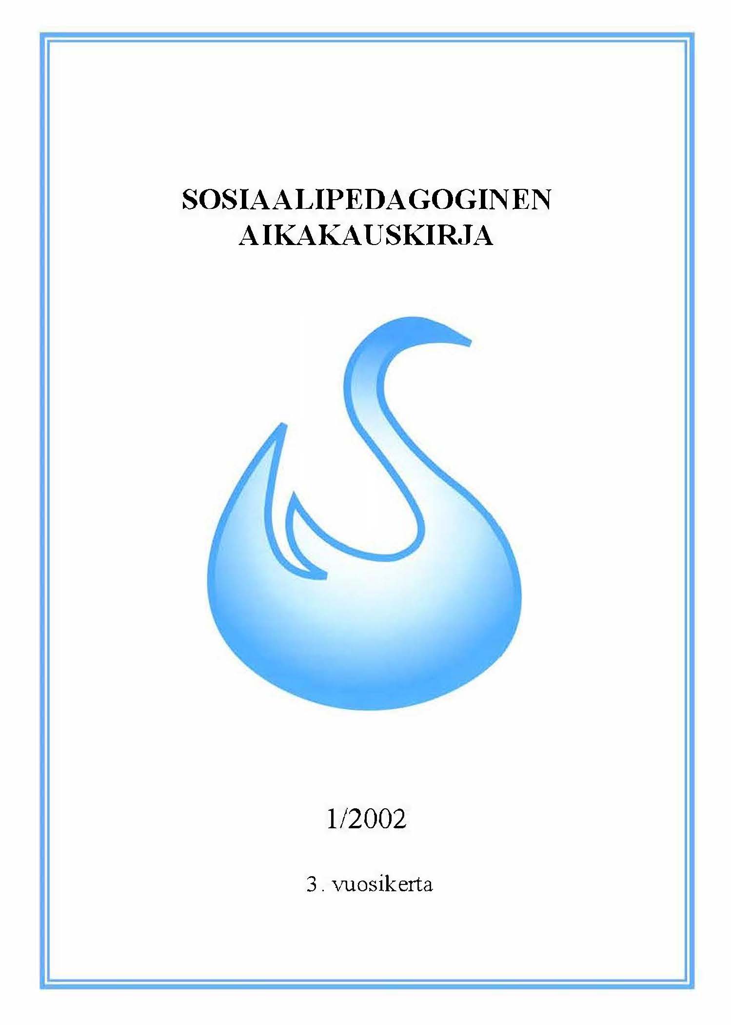 					Näytä Vol 3 Nro 1 (2002): Sosiaalipedagoginen aikakauskirja
				