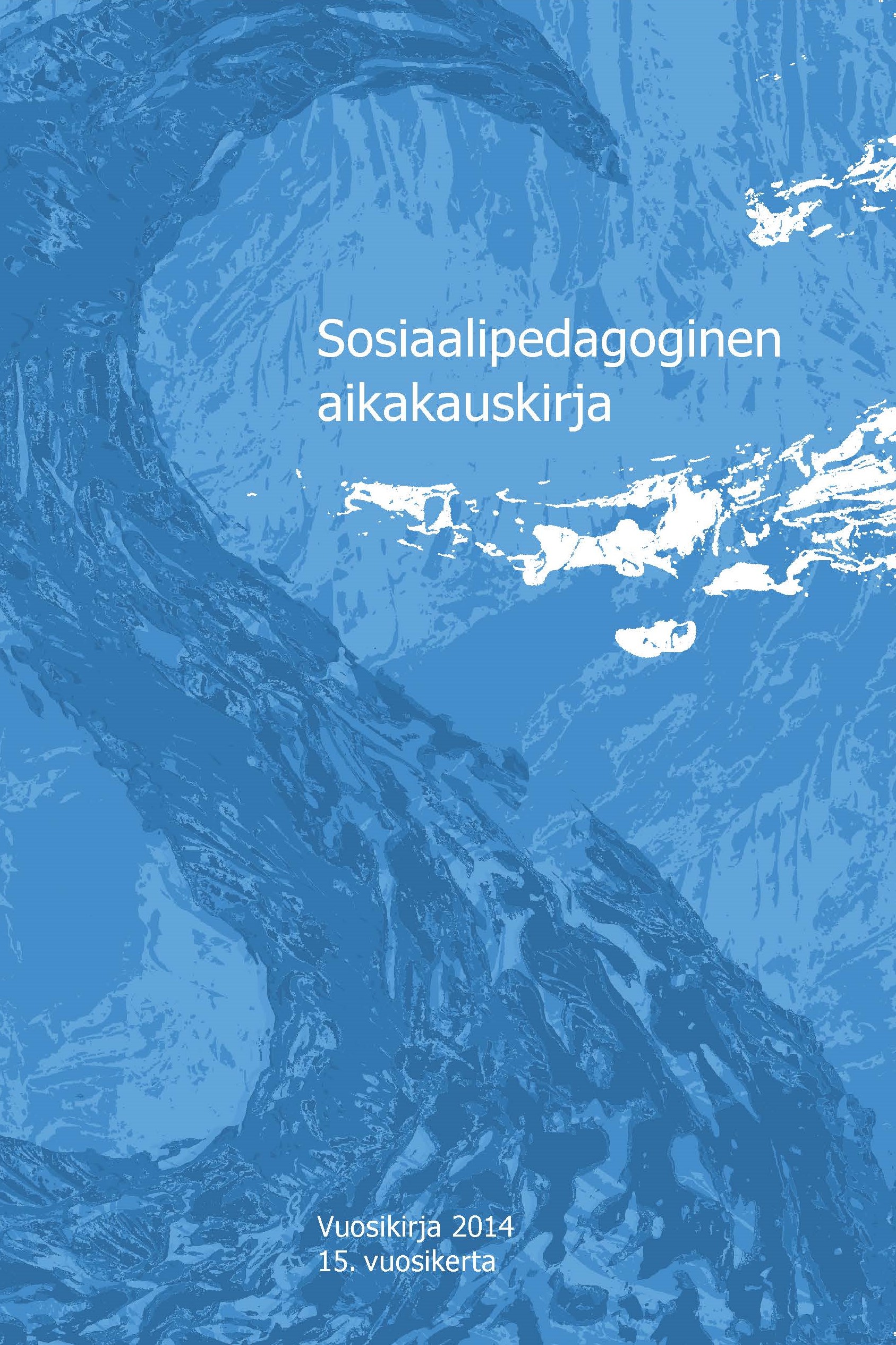 					View Vol. 15 (2014): Sosiaalipedagoginen aikakauskirja, vuosikirja 2014
				