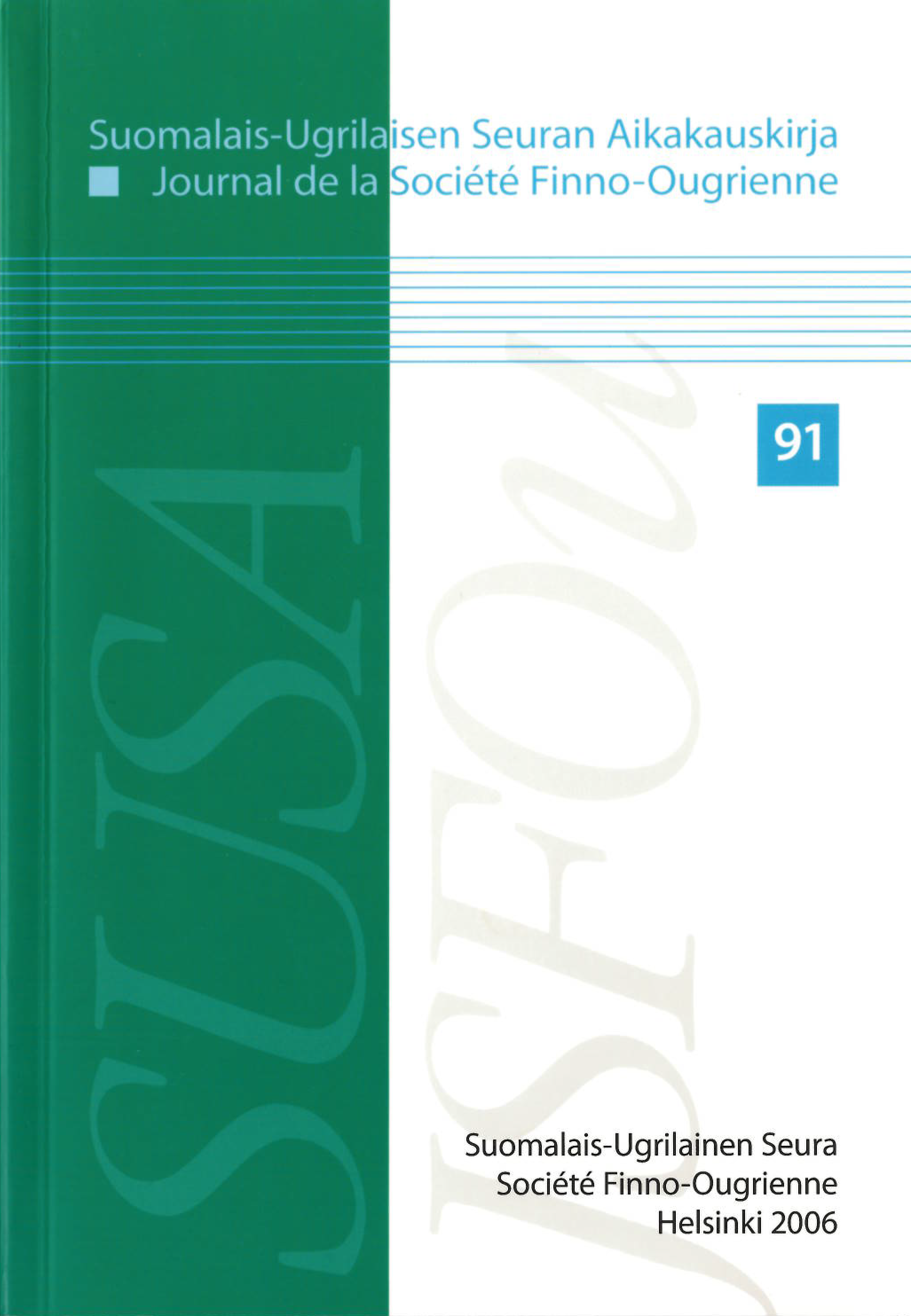 					View Vol. 2006 No. 91 (2006): Suomalais-Ugrilaisen Seuran Aikakauskirja
				