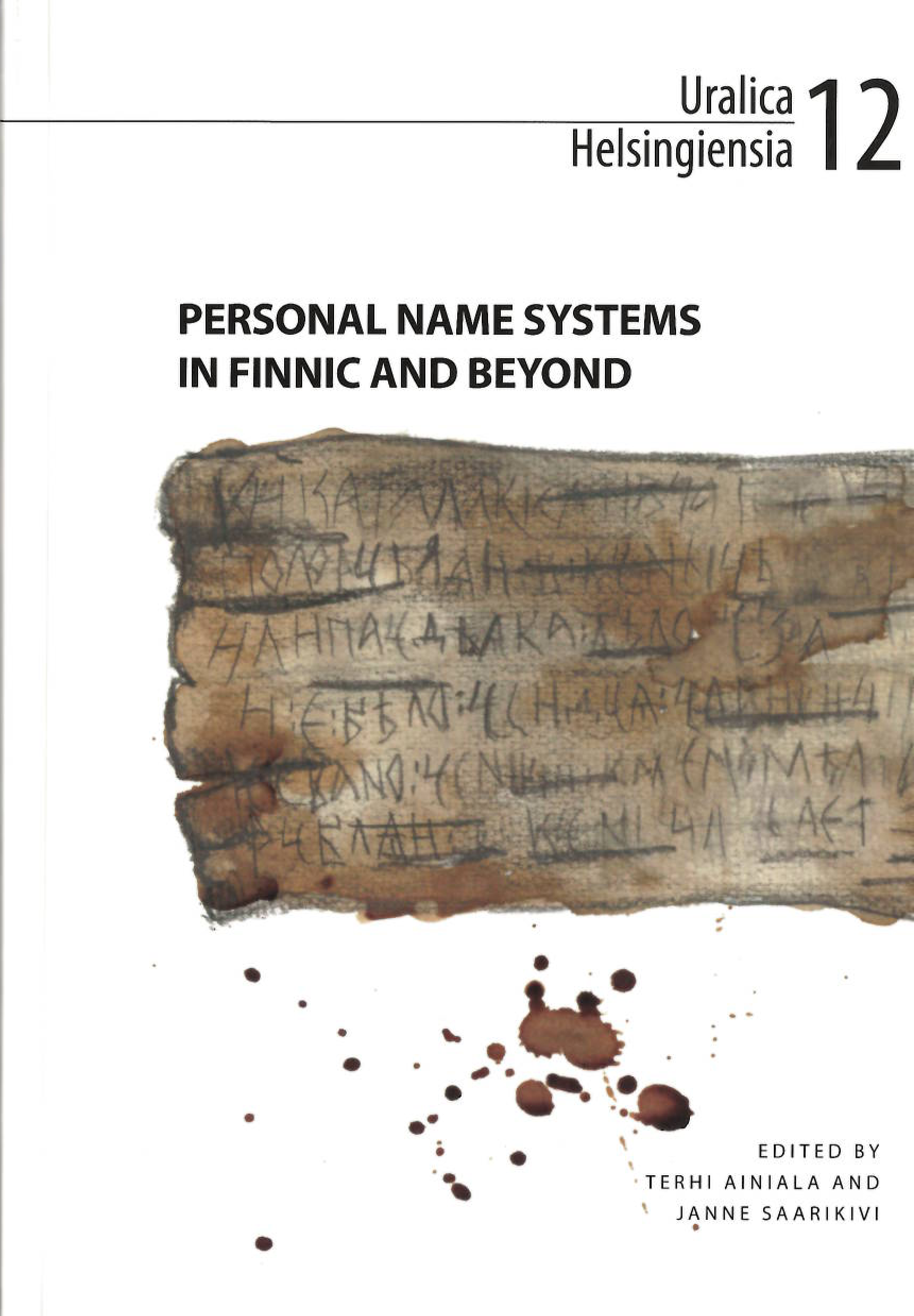 					Näytä Nro 12 (2017): Personal Name Systems in Finnic and Beyond
				