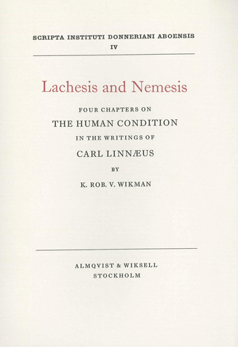 					View Vol. 4 (1970): Lachesis and Nemesis: four chapters on the human condition in the writings of Carl Linnaeus
				