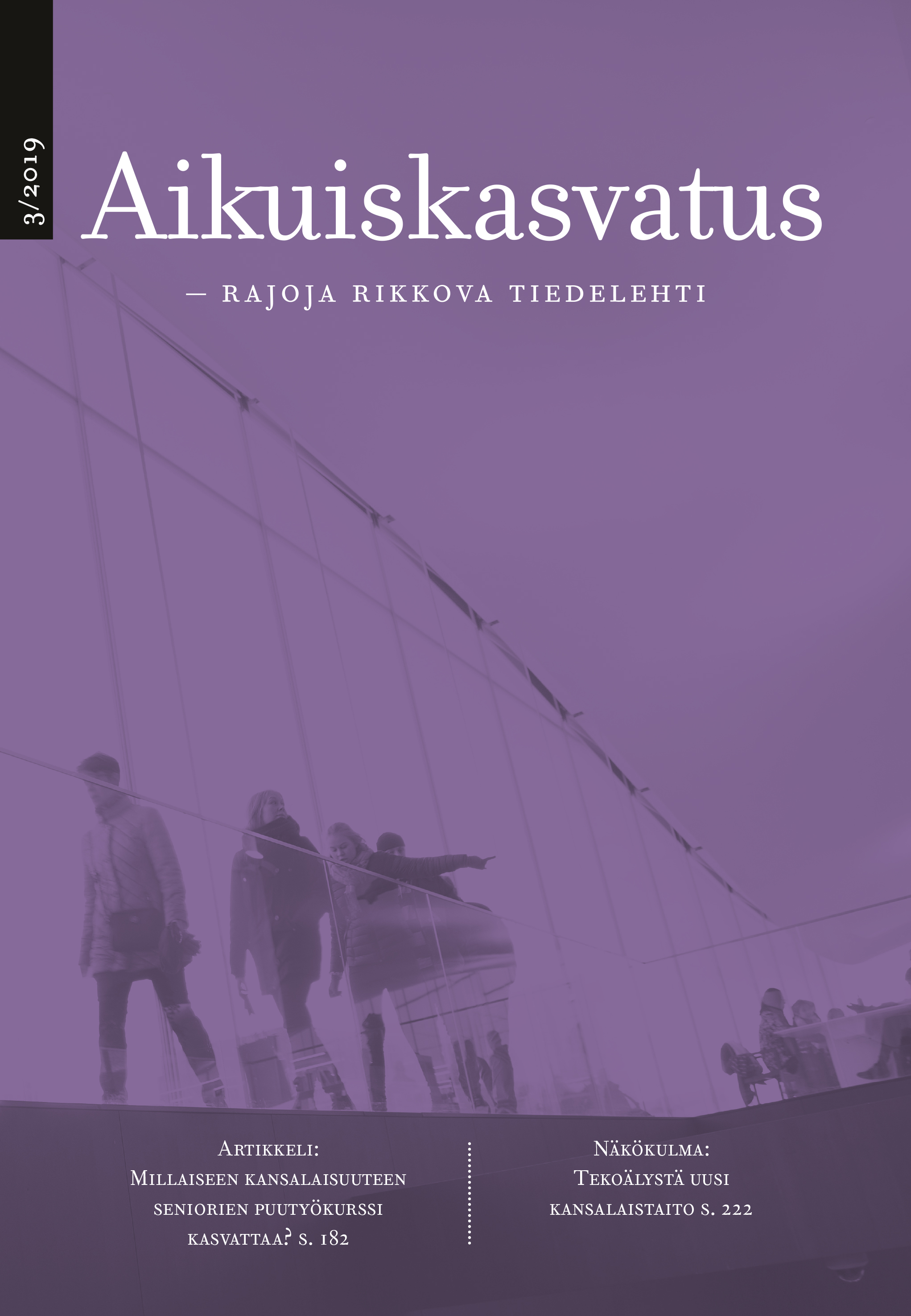 					Näytä Vol 39 Nro 3 (2019): Aikuiskasvatus 3/2019
				