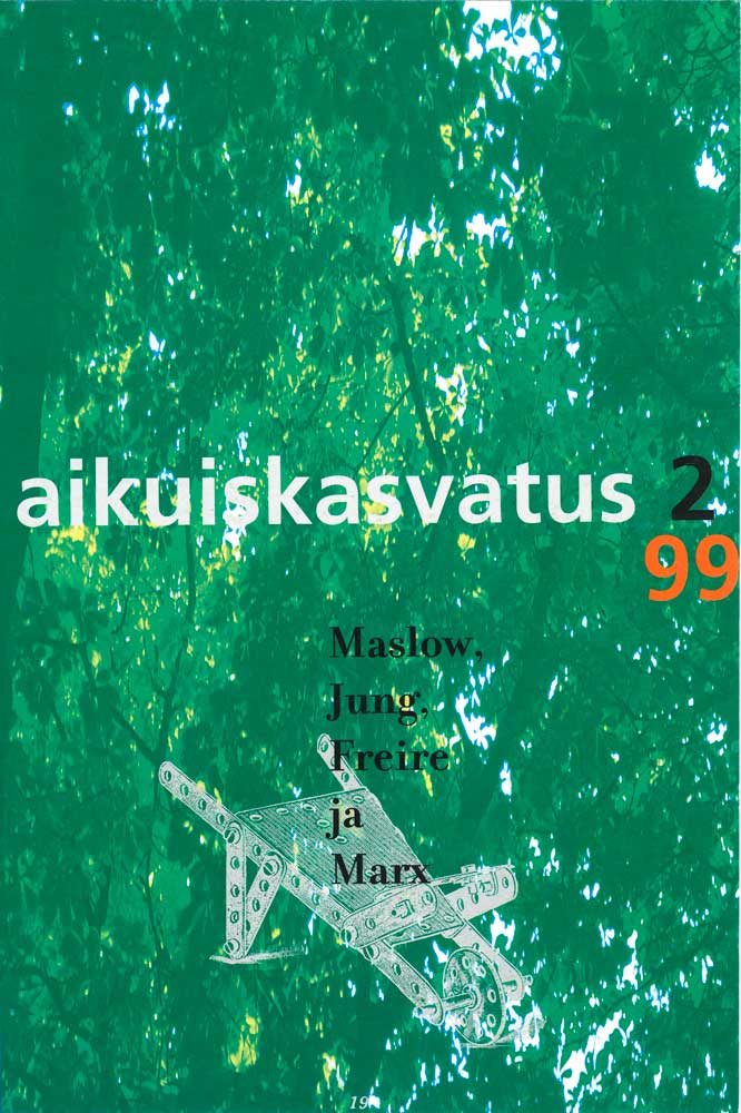 					Näytä Vol 19 Nro 2 (1999): Aikuiskasvatus 2/99: Maslow, Jung, Freire ja Marx
				