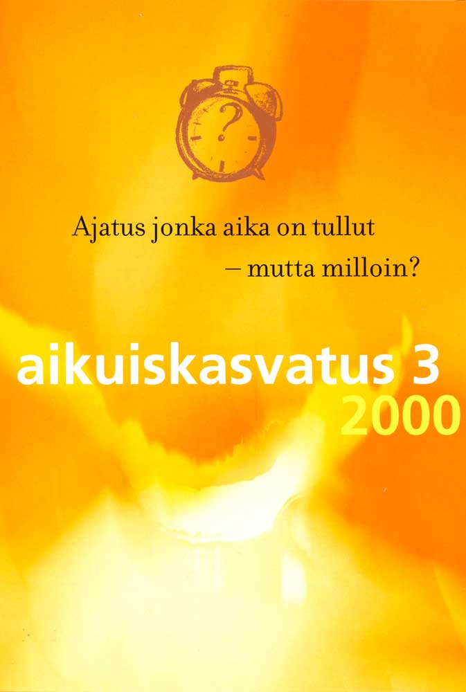 					Näytä Vol 20 Nro 3 (2000): Aikuiskasvatus 3/2000: Ajatus jonka aika on tullut – mutta milloin?
				
