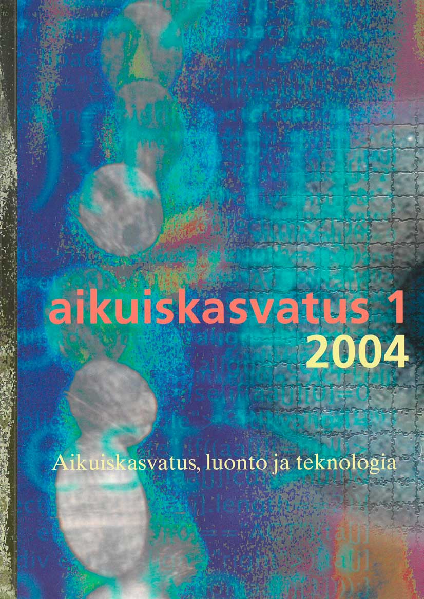 					View Vol. 24 No. 1 (2004): Aikuiskasvatus 1/2004: Aikuiskasvatus, luonto ja teknologia
				