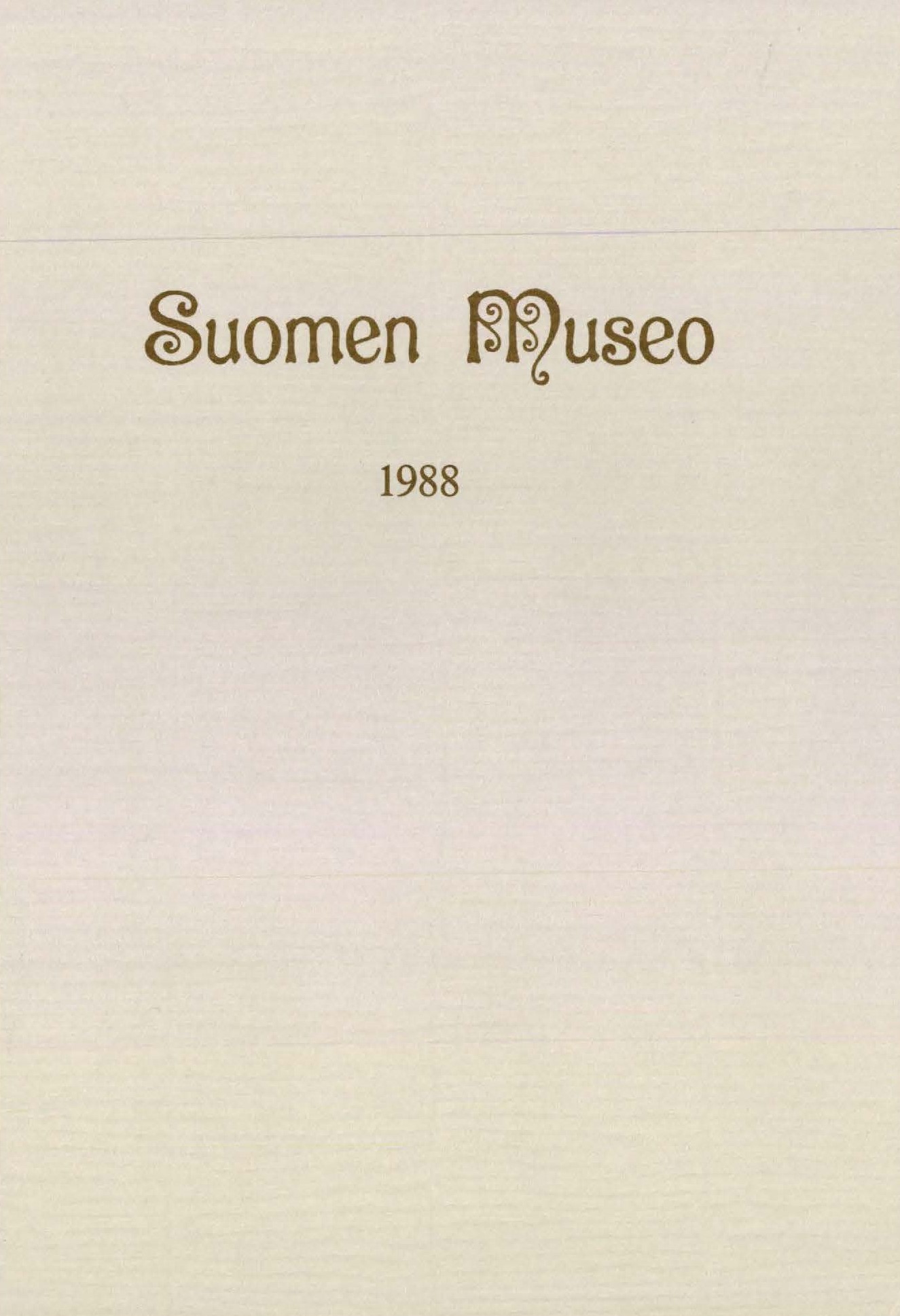 					Näytä Vol 95: Suomen Museo 1988
				