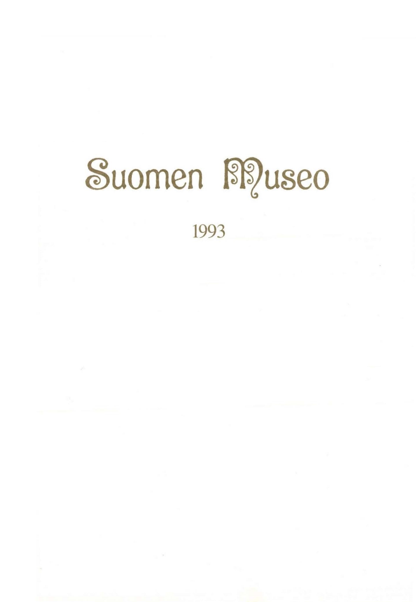 					View Vol. 100: Suomen Museo 1993
				