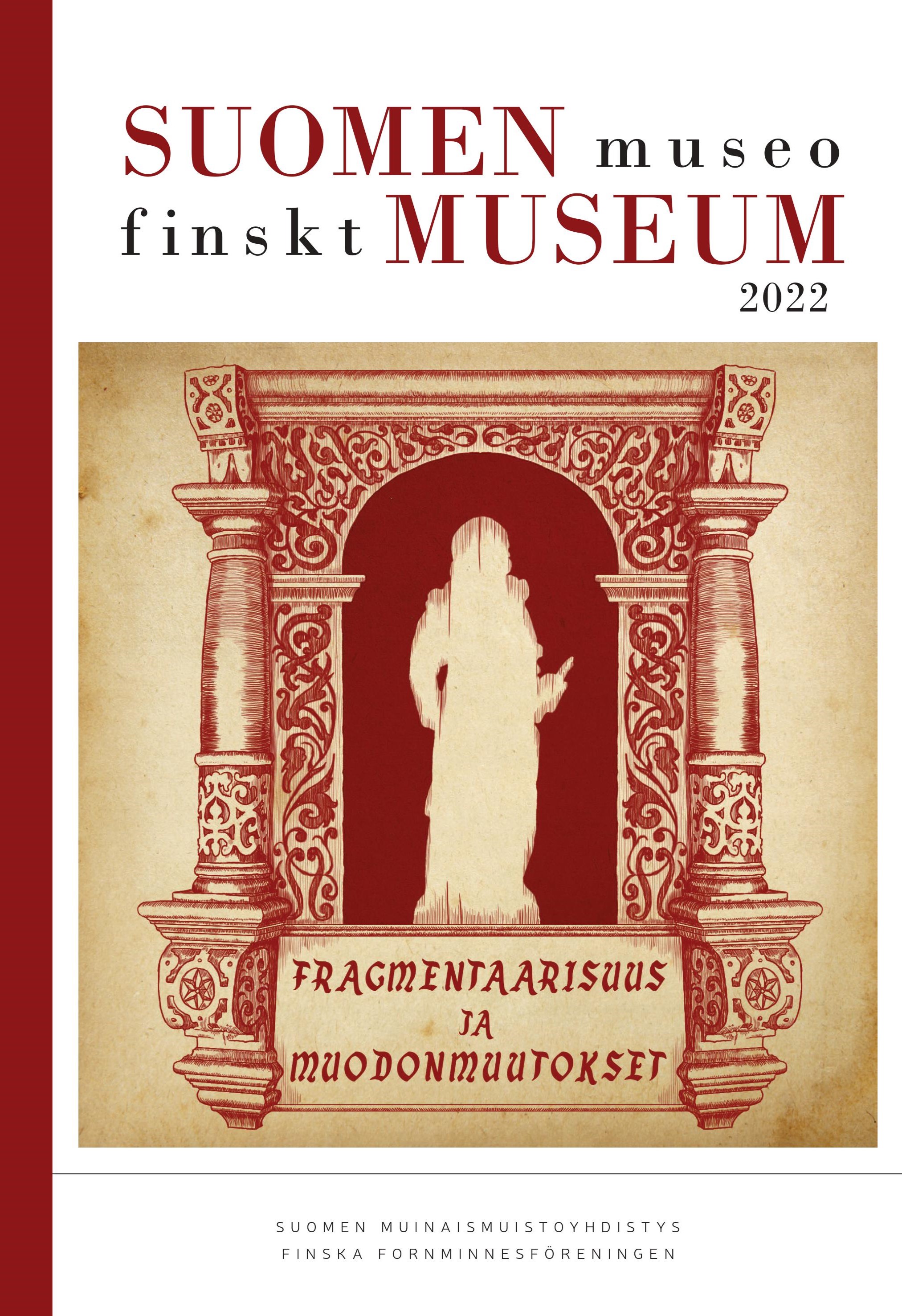 					Näytä Vol 129: Suomen Museo – Finskt Museum 2022
				