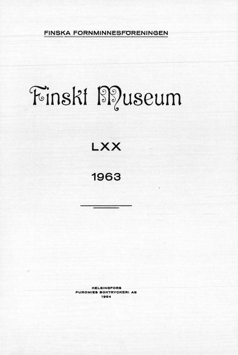					Visa Vol 70: Finskt Museum 1963
				