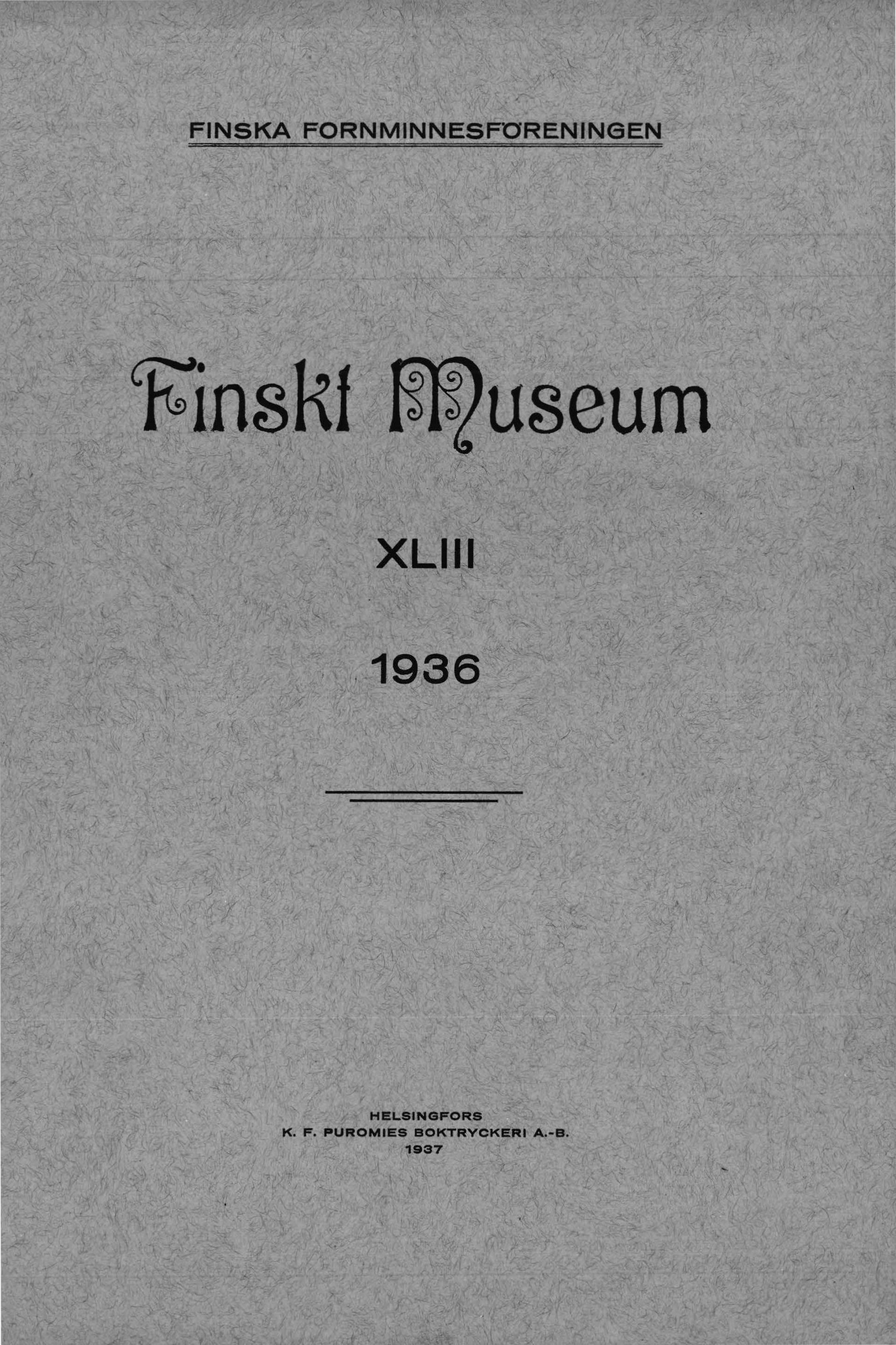 					Visa Vol 43: Finskt Museum 1936
				