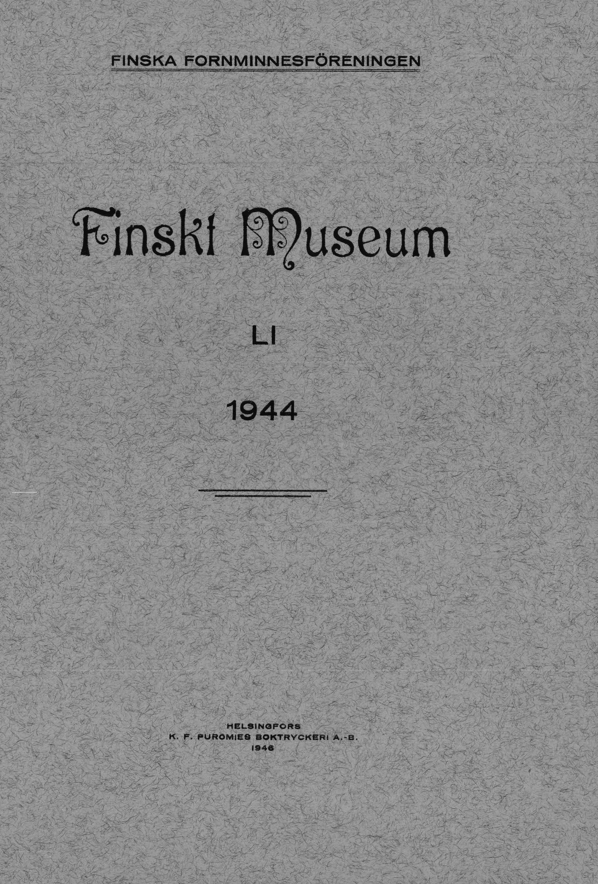 					Visa Vol 51: Finskt Museum 1944
				