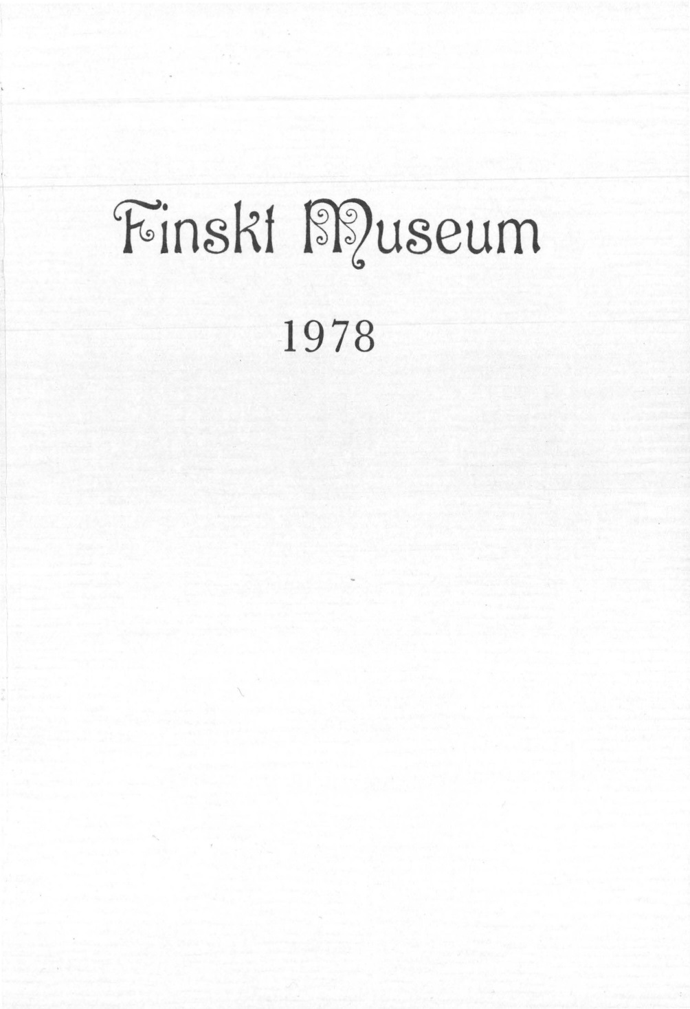 					Visa Vol 85: Finskt Museum 1978
				