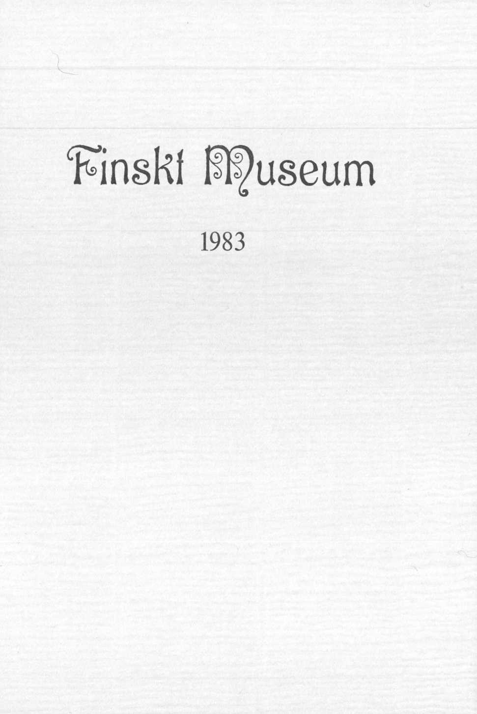					Visa Vol 90: Finskt Museum 1983
				