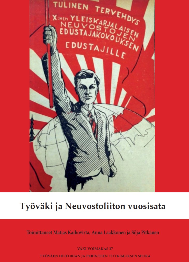 					Näytä Nro 37 (2024): Työväki ja Neuvostoliiton vuosisata
				