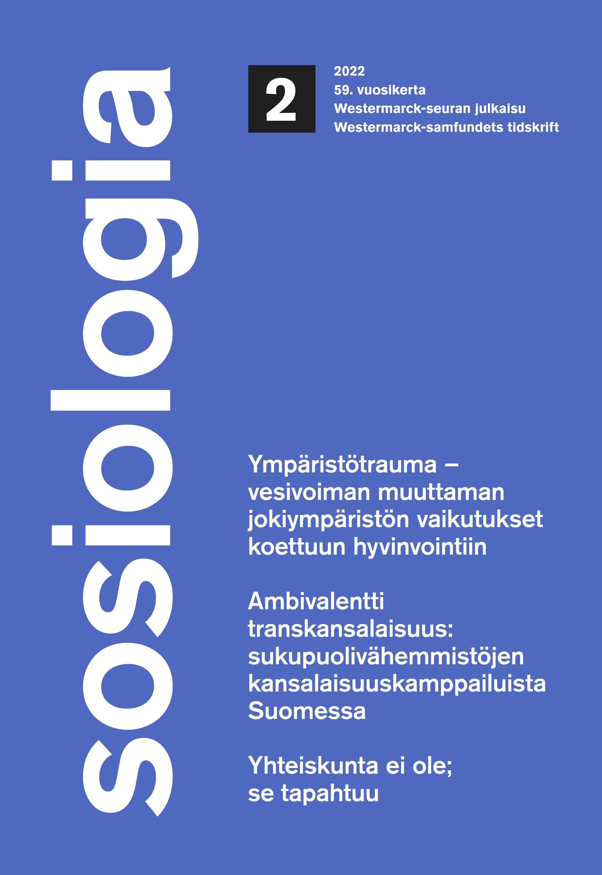 					Näytä Vol 59 Nro 2 (2022): Sosiologia 2/2022 (Vol. 59)
				
