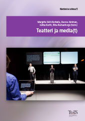					View Vol. 5 (2014): Teatteri ja media(t)
				