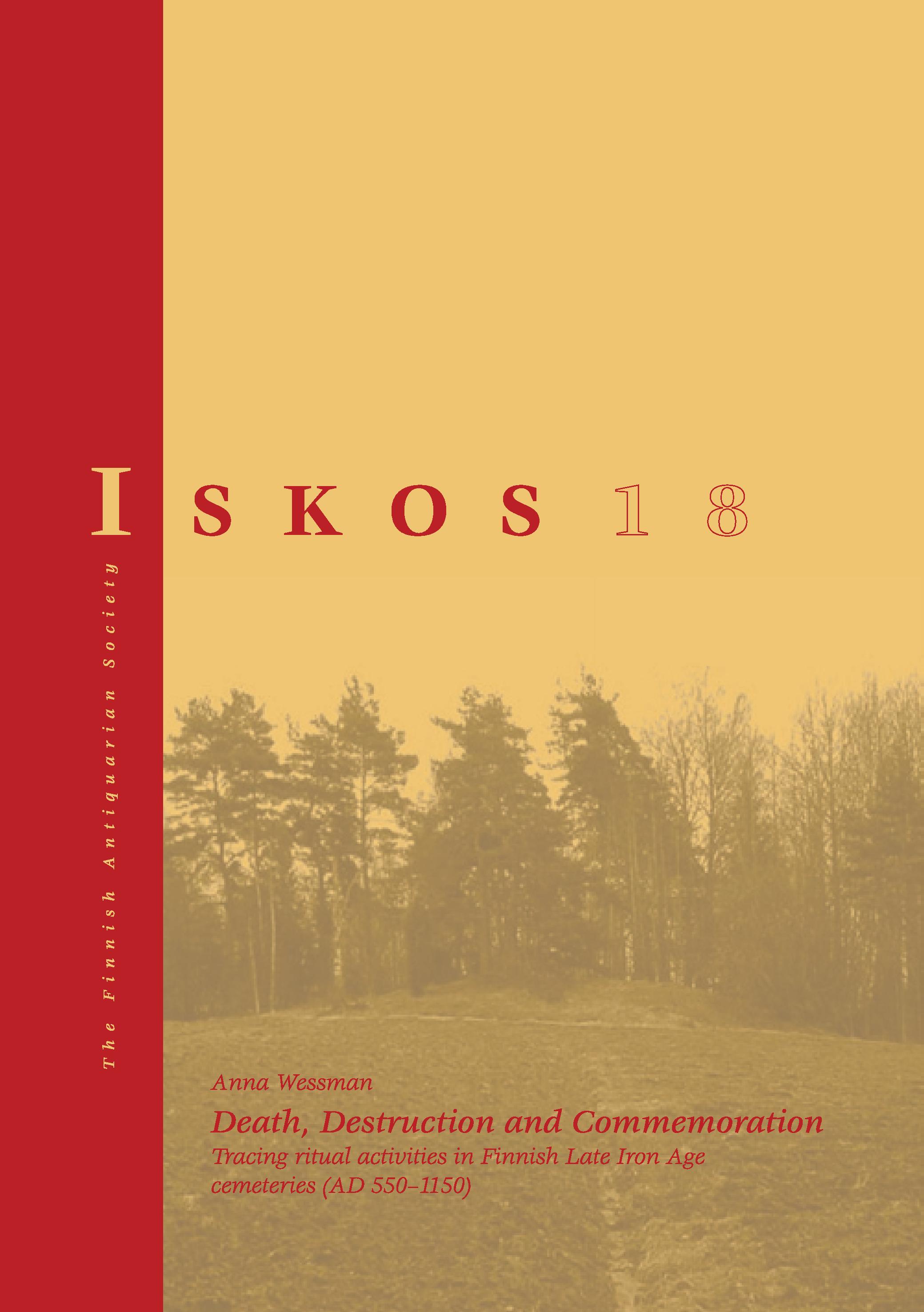 					View Vol. 18 (2010): Death, Destruction and Commemoration: Tracing ritual activities in Finnish Late Iron Age cemeteries (AD 550-1150)
				