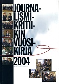 					Näytä Vol 27 Nro 1 (2004): Journalismikritiikin vuosikirja 2004
				
