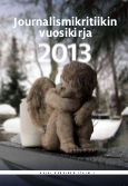 					Näytä Vol 36 Nro 1 (2013): Journalismikritiikin vuosikirja 2013
				