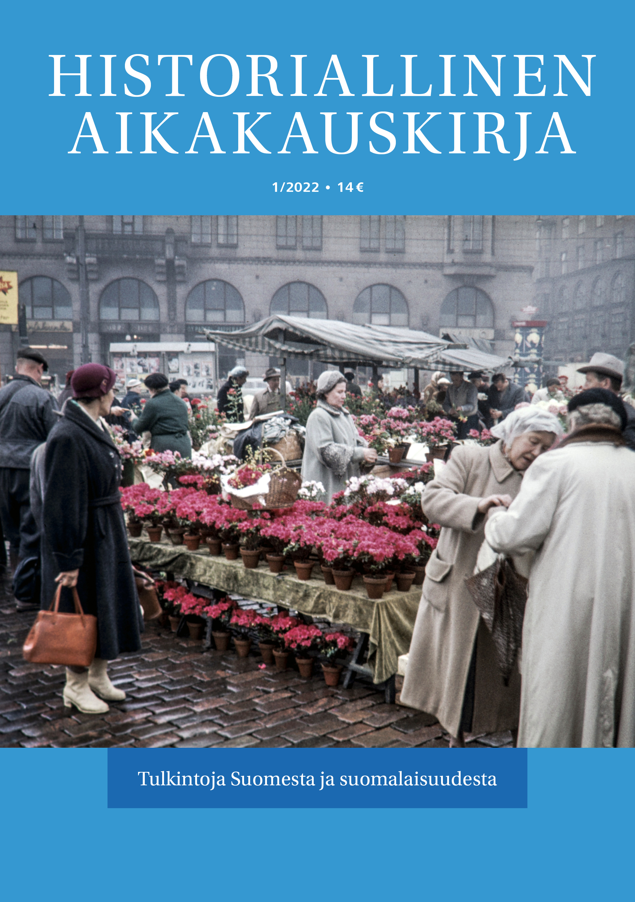 					View Vol. 120 No. 1 (2022): Historiallinen Aikakauskirja 1/2022 Tulkintoja Suomesta ja suomalaisuudesta
				